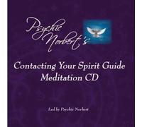 Psychic Norbert's How to Meet Your Spirit Guide Meditation