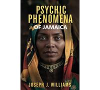 Psychic Phenomena of Jamaica