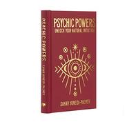 Psychic Powers: Unlock Your Natural Intuition