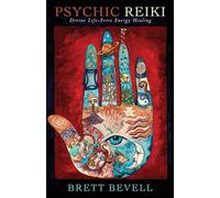 Brett Bevell Psychic Reiki (Tascabile)