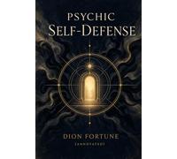 Psychic Self-Defense (Annotated)