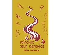 Dion Fortune Psychic Self-Defense (Tascabile)
