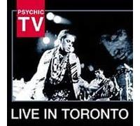 Psychic TV - Live in Toronto