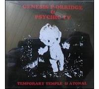 Psychic TV - Temporary Temple & Atonal