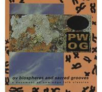 Psychick Warriors Ov Gaia - Ov Sacred Grooves and Biospher