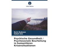 Psychische Gesundheit / Psychosoziale Beurteilung in humanitären Krisensituationen