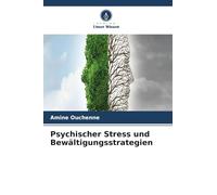 Psychischer Stress und Bewältigungsstrategien