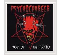 Psycho Charger - Mark Of The Psycho