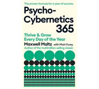 Psycho-Cybernetics 365: Thrive and Grow Every Day of the Year-Maltz, Maxwell-Cop