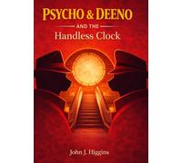 Psycho & Deeno and The Handless Clock
