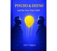 Psycho & Deeno And the New Year's Ball