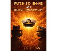 Psycho & Deeno And The Right Time, Wrong Hat