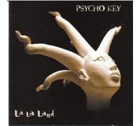 Psycho Key - La La Land