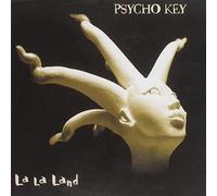 Psycho Key - La La Land