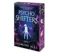 Psycho Shifters: A Dark Romantasy Journey of Dangerous Desires, Inner Beasts and Unforeseen Strength in the Shifterverse: 1