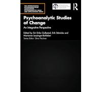Psychoanalytic Studies of Change: An Integrative Perspective