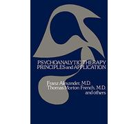 Psychoanalytic Therapy: Principles and Application