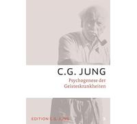 Psychogenese der Geisteskrankheiten: Gesammelte Werke 3