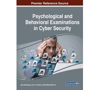 Psychological and Behavioral Examinations in Cyber Security (Copertina rigida)