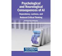 Psychological and Neurological Consequences of AI: Dependency, Laziness, and Reduced Critical Thinking