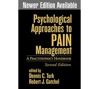 Psychological Approaches to Pain Management, Second Edition: A Practitioner's Handbook