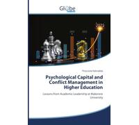 Psychological Capital and Conflict Management in Higher Education: Lessons from Academic Leadership at Makerere University