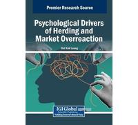 Psychological Drivers of Herding and Market Overreaction (Tascabile)