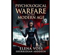 Psychological Warfare in the Modern Age