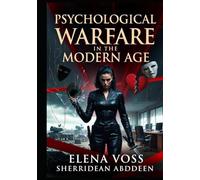 Psychological Warfare in the Modern Age