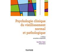 Psychologie clinique du vieillissement normal et pathologique