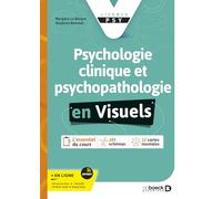 Psychologie clinique et psychopathologie: Les fondamentaux en visuels