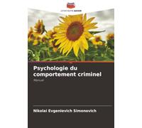 Psychologie du comportement criminel: Manuel