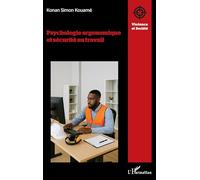 Psychologie ergonomique et sécurité au travail