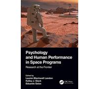 Psychology and Human Performance in Space Programs: Research at the Frontier: 1