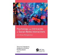 Psychology and Intricacies in Social Media Interactions: A Critical Perspective