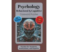 Psychology Behavioral & Cognitive Crossword Puzzles: Crossword Puzzles with Easy To Read Print about Psychology, Behavior, and Cognition | 6x9 inches, ... Gift for Vacations, Holidays, and Relaxation