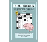 Psychology Crossword Puzzles | 20 Easy Puzzles | Great Gift for Birthdays, Vacation and Relaxation: Sharpen Your Mind with 60 Engaging Crossword Challenges