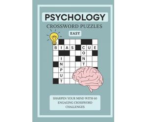 Psychology Crossword Puzzles | 20 Easy Puzzles | Great Gift for Birthdays, Vacation and Relaxation: Sharpen Your Mind with 60 Engaging Crossword Challenges