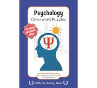 Psychology Crossword Puzzles for Students, Adults, and Professionals: Crossword Puzzles with Easy to Read Print about Psychology, Cognition, Mental ... Gift for vacations, graduation, leisure, fun