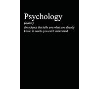 Psychology Definition Psychologist: 6 x 9 Blank Lined Notebook Journal - Psychologist Appreciation Gifts, Funny Psychologist Gift For Office Coworkers, Employees, Team, Adults, Boss