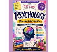 Psychology Handwritten Notes for TET & Teaching Exams: Educational Psychology in Easy Handwritten & Highlighted Notes for CTET, PSTET, HTET, REET, ... NVS, DSSSB and Other Competitive Examinations