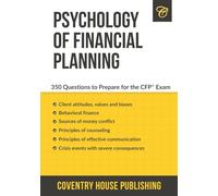 Psychology of Financial Planning: 350 Questions to Prepare for the CFP Exam