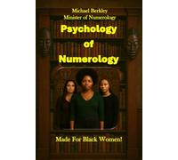 Psychology of Numerology: Made For Black Women