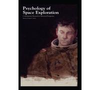 Psychology of Space Exploration: Contemporary Research in Historical Perspective