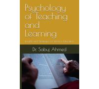 Psychology of Teaching and Learning: Insights and Strategies for Effective Education