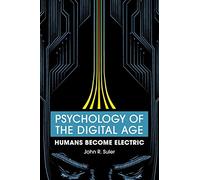 John R. Suler Psychology of the Digital Age (Tascabile)