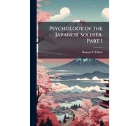 Psychology of the Japanese Soldier, Part 1