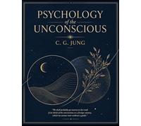 Psychology of the Unconscious