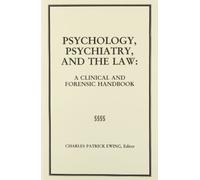 Psychology, Psychiatry, and the Law: A Clinical and Forensic Handbook by Professional Resource Press (1985-12-01)