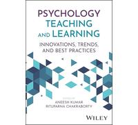 Psychology Teaching and Learning: Innovations, Trends, and Best Practices